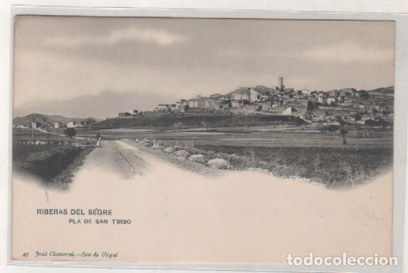Postales: Riberas del Segre. Pla de San Tirso 43 Jos&eacute; Claverol Seo Urgel. Reverso sin dividir. Sin circular.