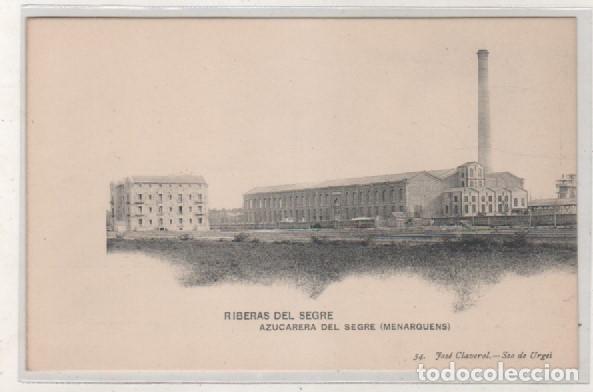Postales: Riberas del Segre Azucarera del Segre Menarguens. 54 Jos&eacute; Claverol Seo Urgel. Reverso dividido.