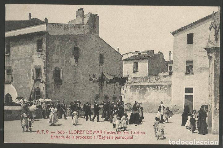 Postales: LLORET DE MAR-FESTES SANTA CRISTINA-PROCESSION ESGLESIA-ATV 1583-POSTAL ANTIGA-(56.507)