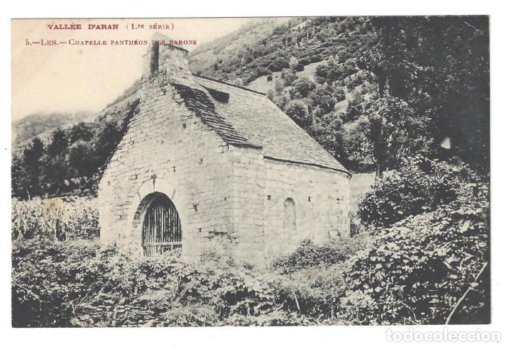 Postales: VALL&Eacute;E D'ARAN (1&ordf; SERIE).- N&ordm; 5. LES, CHAPELLE PANTH&Eacute;ON DES BARONS. L&Eacute;RIDA- SIN CIRCULAR