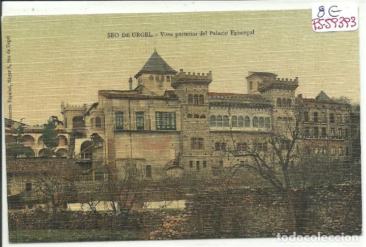 Postales: (PS-59393)POSTAL DE SEO DE URGEL-VISTA POSTERIOR DEL PALACIO EPISCOPAL