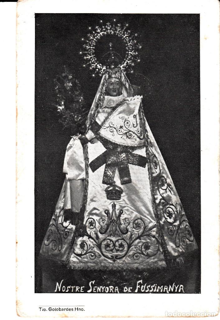 Postales: POSTAL NRTA. SRA DE FUSSIMANYA   TIP. GALOBARDES HNOS  -SIN CIRCULAR