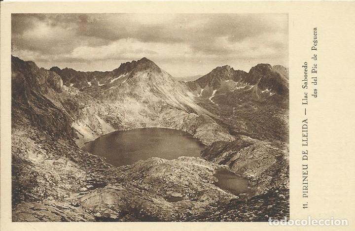 Postales: Pirineu de Lleida. Llac Saboredo. 11. Postal. Jarabe de fosfato Modesto Cuixart. 9x14 cm.