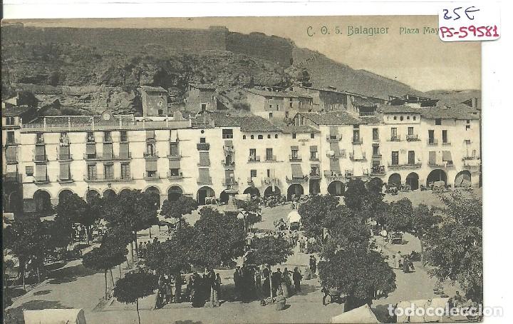 Postkarten: (PS-59581)POSTAL DE BALAGUER-PLAZA MAYOR