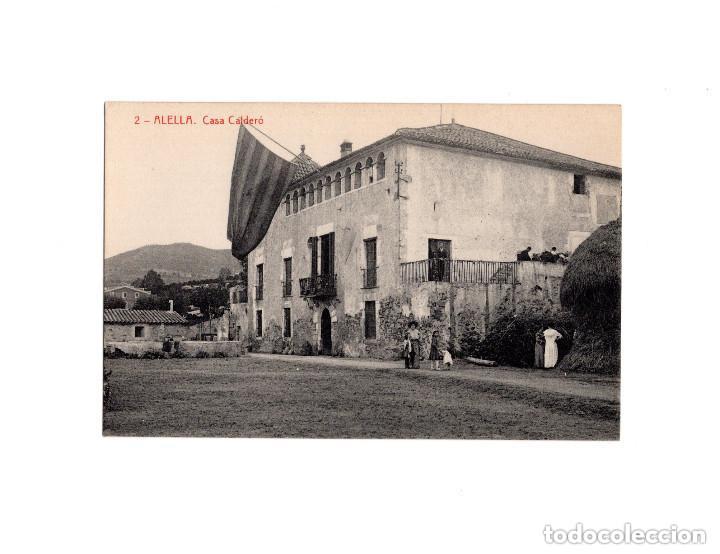 Postales: ALELLA.- CASA CALDER&Oacute;. - Foto 1
