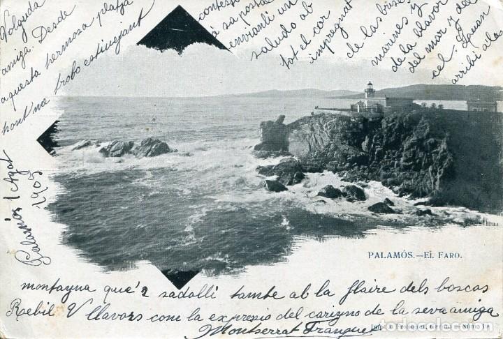 Postales: PALAMOS -EL FARO- FRANQUET N&ordm; 19- A&Ntilde;O 1905- SIN DIVIDIR