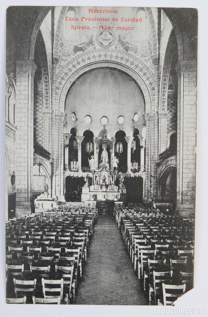 Postales: Postal original-Barcelona, casa provincial de caridad. Iglesia, Altar mayor