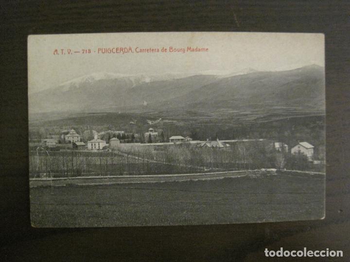 Postales: PUIGCERDA-CARRETERA DE BOURG MADAME-ATV 713-VER FOTOS-(58.149)