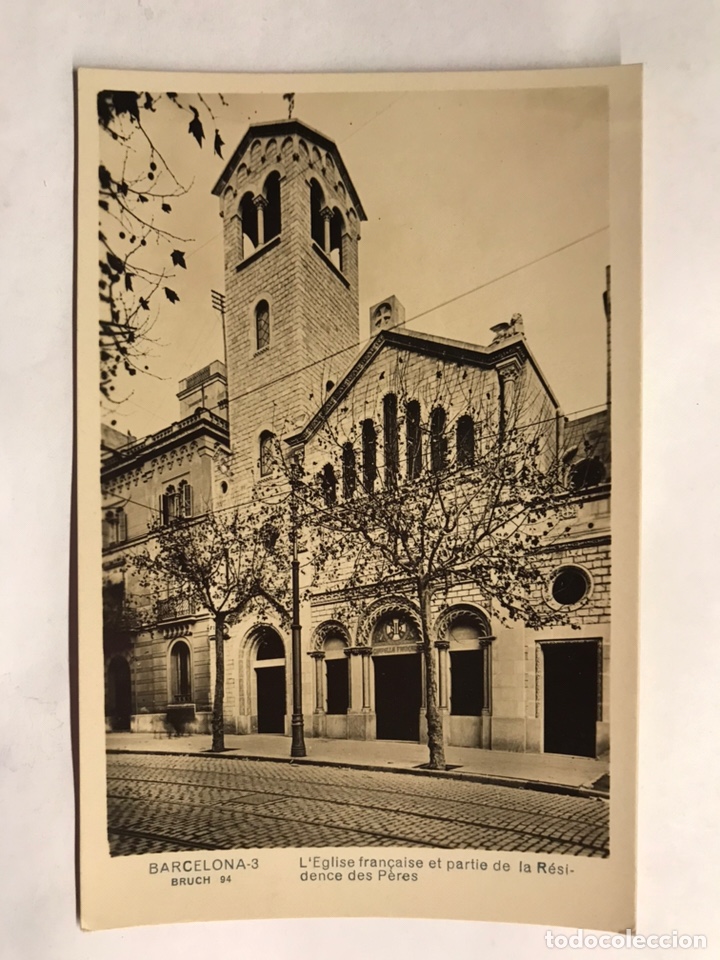 Cartoline: BARCELONA. Postal No.3. Bruch 94, Iglesia francesa y parte de la Residencia de los Padres (h.1940?)