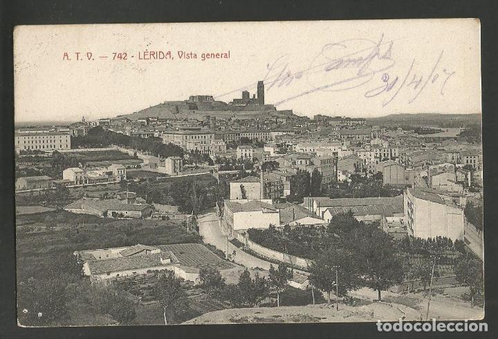 Postales: LLEIDA-VISTA GENERAL-ATV 742-VER REVERSO-(58.779)