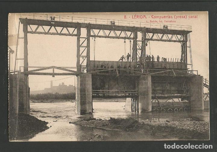 Postales: LLEIDA-COMPUERTAS PRESA CANAL-8-ROISIN-VER REVERSO-(58.781)
