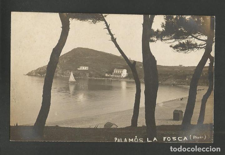 Postales: PALAMOS-LA FOSCA-FOTOGRAFICA PALLI-VER REVERSO-(58.842)