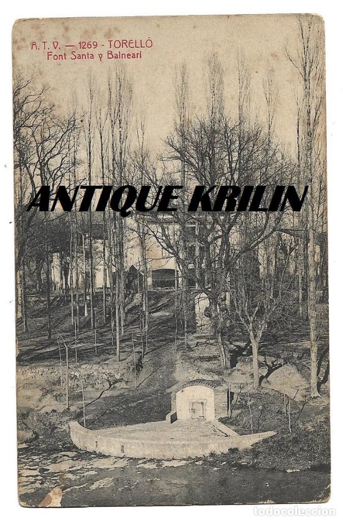 Postales: TORELLO N&ordm; 1269 FONT SANTA Y BALNEARI / EDICION A.T.V. / SIN FRANQUEAR PERO ESCRITA DORSO