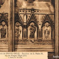 Postales: MONASTERIO DE SANTES CREUS (TARRAGONA), SEPULCRO DE PEDRO III REY DE ARAGON, EDITOR: ROISIN Nº 38. Lote 161277326