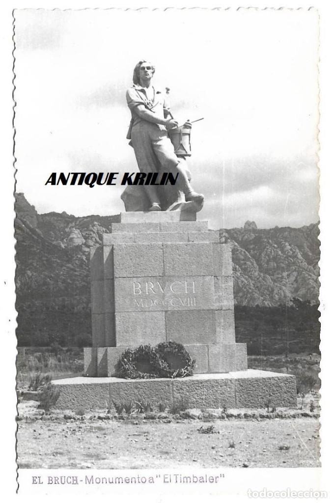 Postales: EL BRUCH / MONUMENTO AL TIMBALER / POSTAL FOTOGRAFICA / SIN FRANQUEAR