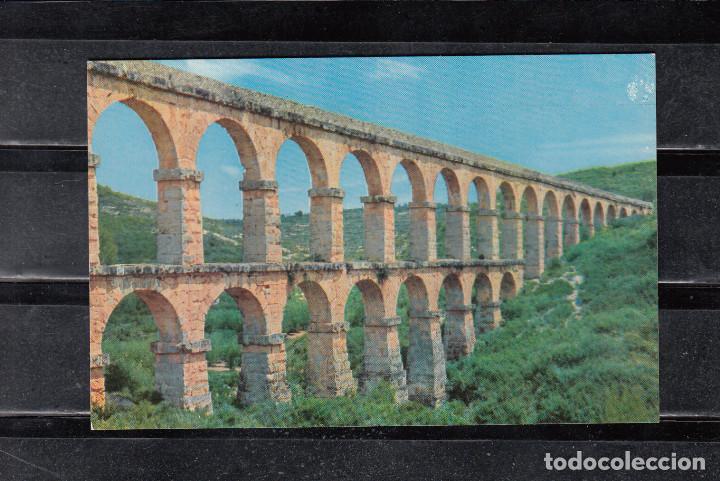 Postales: TARRAGONA.- 1 ACUEDUCTO ROMANO