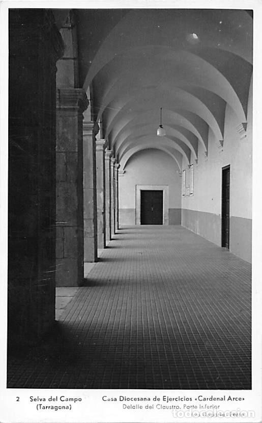 Postales: SELVA DEL CAMPO (TARRAGONA).- CASA DIOCESANA DE EJERCICIOS DETALLE DEL CLAUSTRO.PARTE INTERIOR