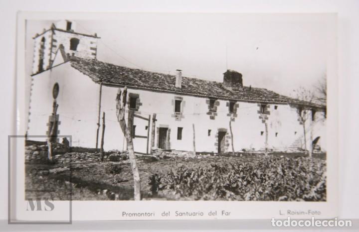 Postales: Postal Fotogr&aacute;fica - Promontori del Santuario del Far - Fot. L. Roisin - Sin Circular