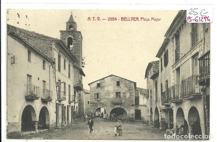 Postcards: (PS-61296)POSTAL DE BELLVER-PLA&Ccedil;A MAJOR.A.T.V.2054