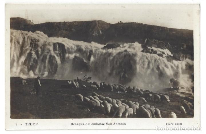 Postales: TREMP.- N&ordm; 8, DESAGUE DEL EMBALSE SAN ANTONIO. GORD&Oacute;. L&Eacute;RIDA- ESCRITA