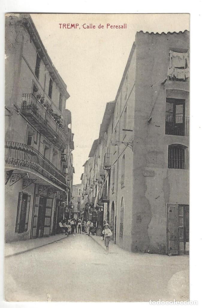 Postales: TREMP.- CALLE DE PERESALL. EDICIONES PIO PAG&Eacute;S. ANIMADA. L&Eacute;RIDA- SIN CIRCULAR