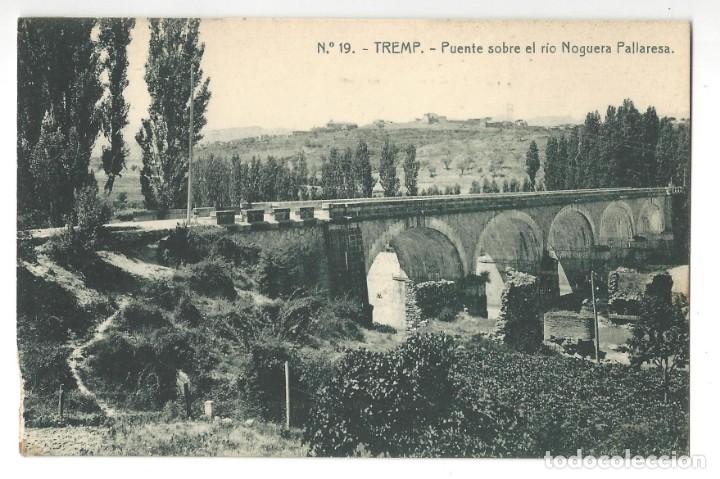 Postales: TREMP.- N&ordm; 19, PUENTE SOBRE EL RIO NOGUERA PALLARESA. GORD&Oacute;. L&Eacute;RIDA- SIN CIRCULAR