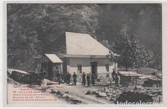 Postales: Los Pirineos, 1&ordf; serie. Valle de Aran 56 Punto avanzado de la Aduana espa&ntilde;ola de L&eacute;s.