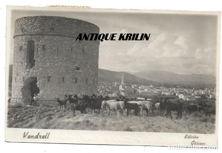 Postales: VENDRELL / EDICION GUIXENS / POSTAL FOTOGRAFICA / FRANQUEADA