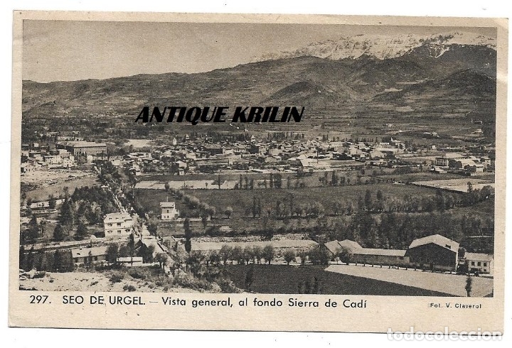 Postais: SEO DE URGEL N&ordm; 297 VISTA GENERAL , AL FONDO SIERRA DEL CAD&Iacute; .- FOTO V. CLAVEROL