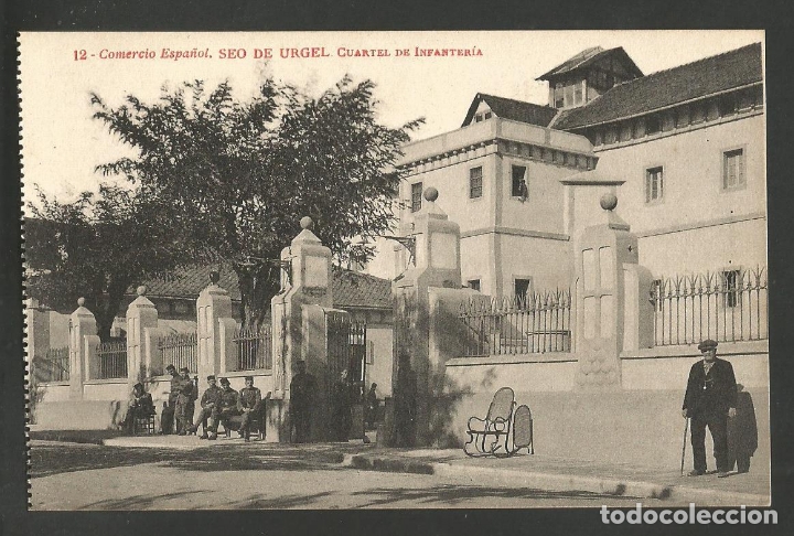 Postales: SEU D'URGELL-SEO DE URGEL-CUARTEL DE INFANTERIA-12-THOMAS-VER REVERSO-(61.610)