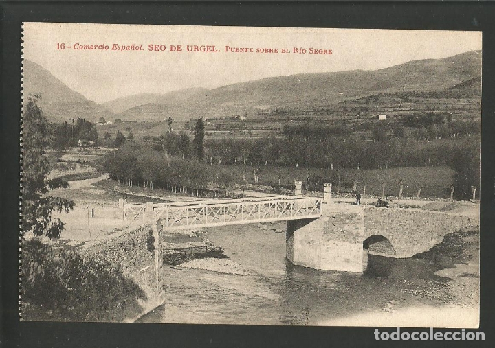 Postales: SEU D'URGELL-SEO DE URGEL-PUENTE SOBRE EL RIO SEGRE-16-THOMAS-VER REVERSO-(61.614)
