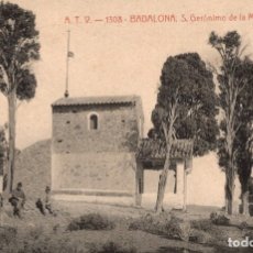 Cartes Postales: BADALONA. ATV 1308. SAN GERÓNIMO DE LA MURTRA. Lote 175702945