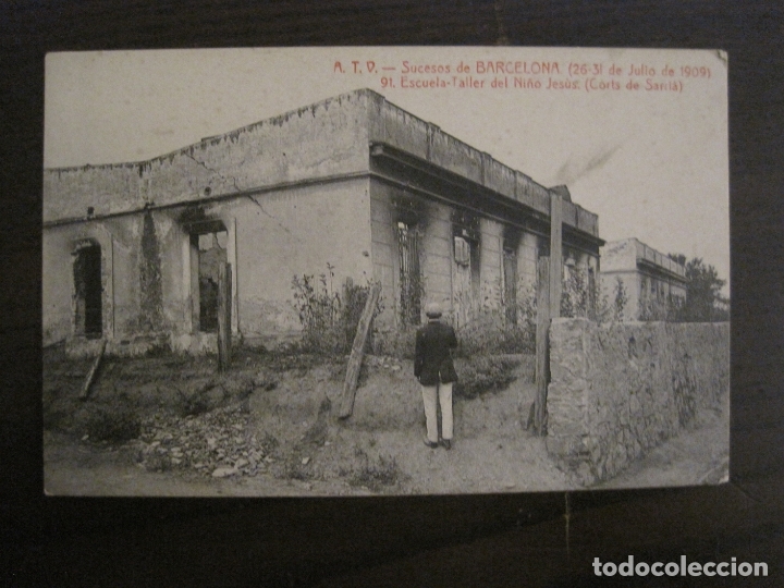 Postales: BARCELONA-SUCESOS SEMANA TRAGICA 1909-ESCUELA TALLER NI&Ntilde;O JESUS-ATV 91-VER FOTOS-(62.149)