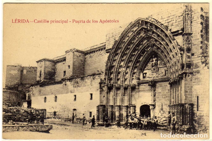 Postales: POSTAL LERIDA - CASTILLO PRINCIPAL - PUERTA DE LOS APOSTOLES