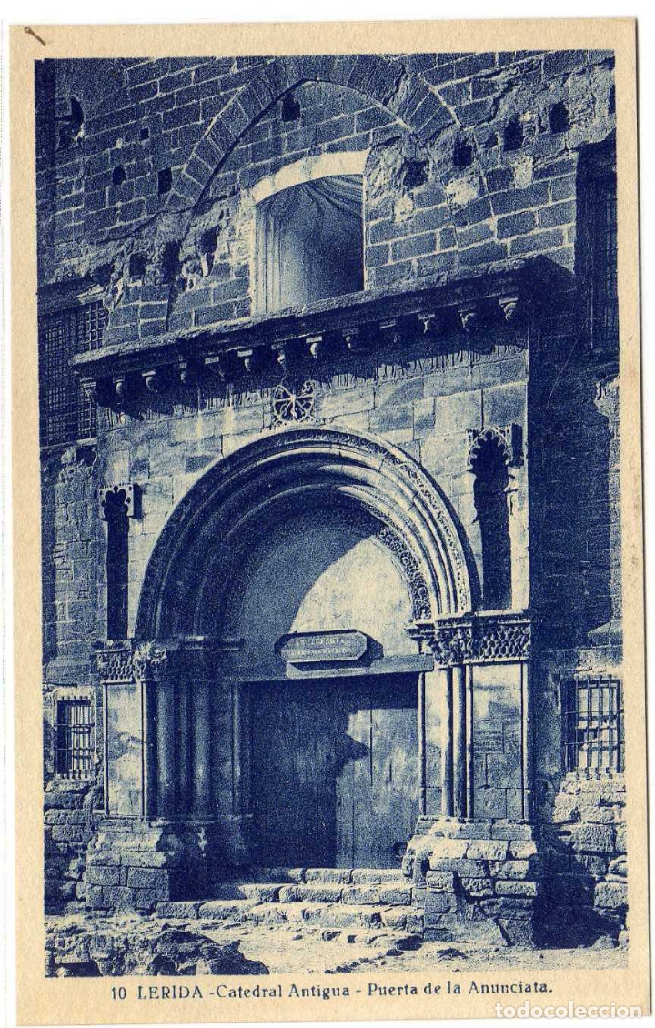 Postales: POSTAL LERIDA - CATEDRAL ANTIGUA - PUERTA DE LA ANUNCIATA