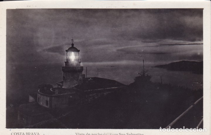 Postales: Costa Brava visita de noche del Faro de San Sebastian (sin circular)