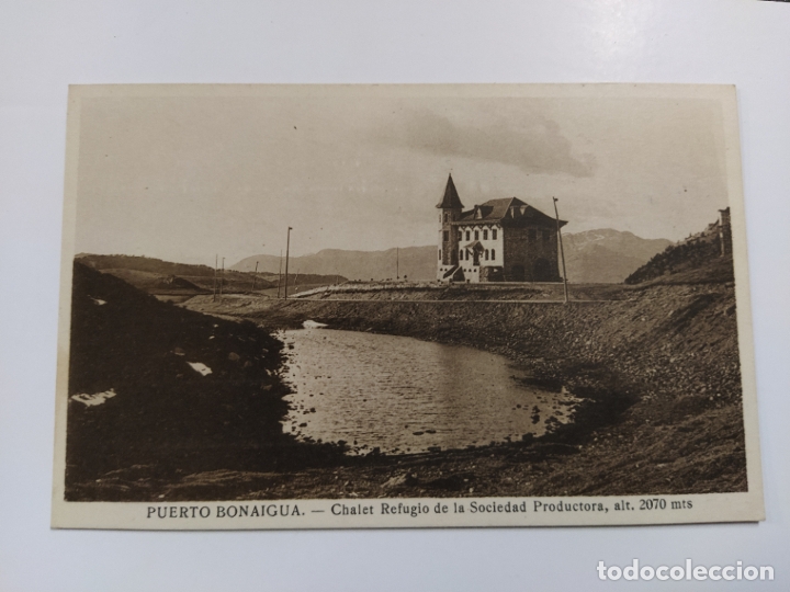 Postales: PUERTO BONAIGUA-CHALET REFUGIO SOCIEDAD PRODUCTORA-FOT&middot;M.SOLE-VER FOTOS-(62.887)