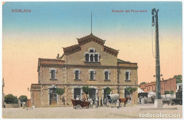 Postales: POSTAL IGUALADA ESTACI&Oacute;N DEL FERROCARRIL - Foto 1