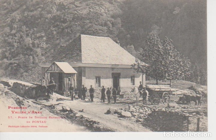 Postales: VALLE DE ARAN. PUESTO ADUANERO DE PONTAU. ... LABOUCHE SIN DIVIDIR