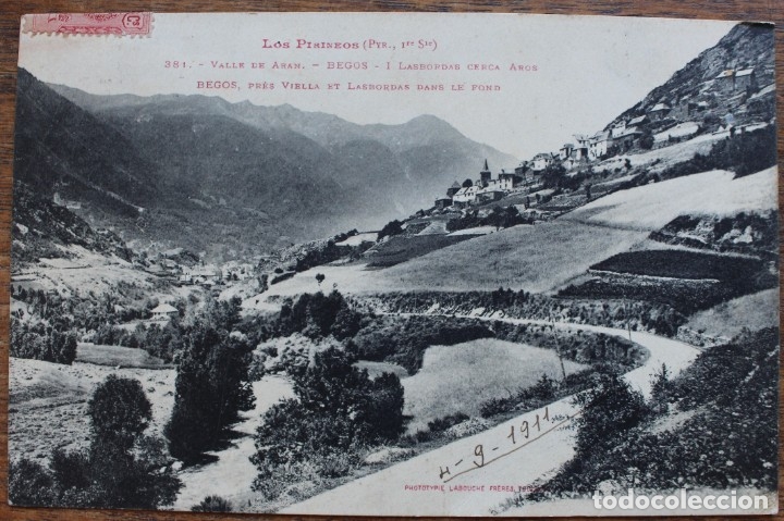 Postales: LOS PIRINEOS - VALLE DE ARAN - BEGOS. PHOTOTYPIE LABOUCHE FRERES.-CIRCULADA 1911