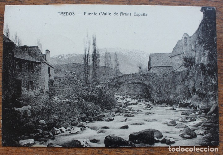 Postales: TREDOS- PUENTE - VALLE DE ARAN- ESPA&Ntilde;A- CIRCULADA  1927