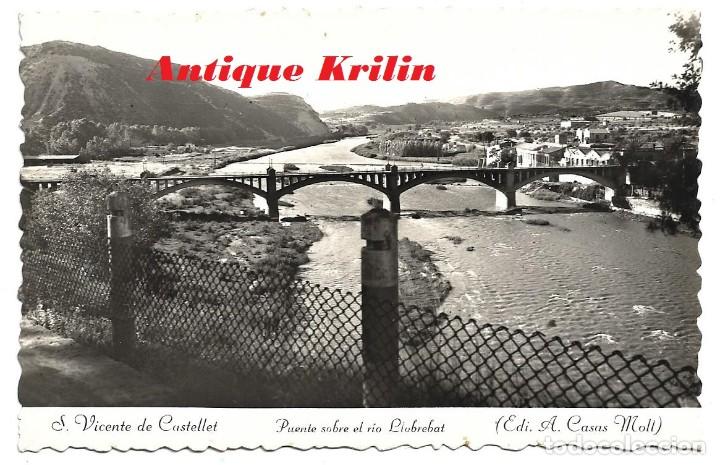 Postales: SAN VICENTE DE CASTELLET .- PUENTE SOBRE EL RIO LLOBREGAT .- EDICION A. CASAS MOLL