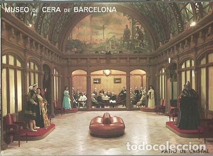 Cartes Postales: POSTAL A COLOR MUSEO DE CERA DE BARCELONA PATIO DE CRISTAL