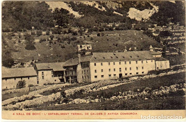 Postkarten: POSTAL VALL DE BOHI (LERIDA) - L&acute;ESTABLIMENT TERMAL DE CALDES O ANTIGA CONSORCIA