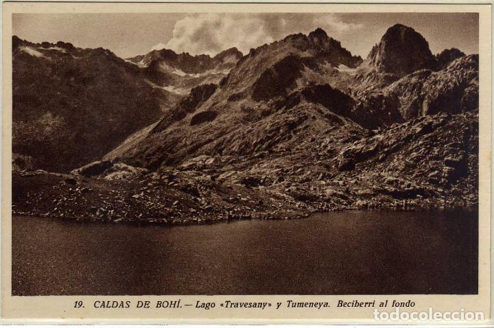 Postales: POSTAL CALDAS DE BOHI (LERIDA) - LAGO TRAVESANY Y TUMENEYA - BECIBERRI AL FONDO