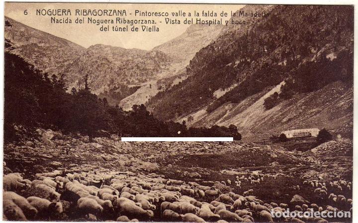 Postales: POSTAL NOGUERA RIBAGORZANA (LERIDA) PINTORESCO VALLE - VISTA DEL HOSPITAL Y  BOCA TUNEL DE VIELLA