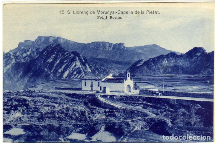 Postales: POSTAL S.LLOREN&Ccedil; DE MORUNYS (LERIDA) - CAPELLA DE LA PIETAT