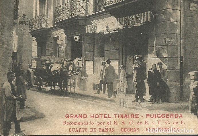 Postales: PUIGCERDA-GRAND HOTEL TIXAIRE-POSTAL PUBLICIDAD ANTIGUA-(74.822)