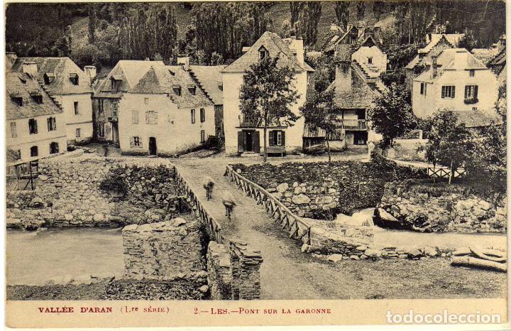 Postales: POSTAL LES (LERIDA) - PONT SUR LA GARONNE - VALLEE D&acute;ARAN