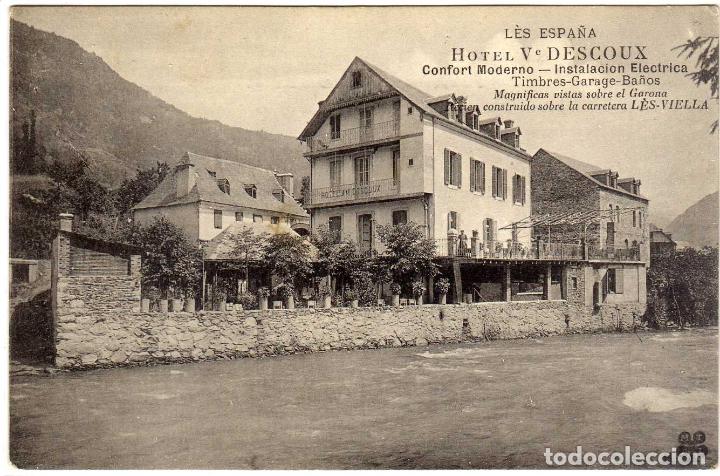 Postales: PRECIOSA POSTAL - LES-VIELLA (LERIDA) - LES ESPA&Ntilde;A - HOTEL Ve DESCOUX